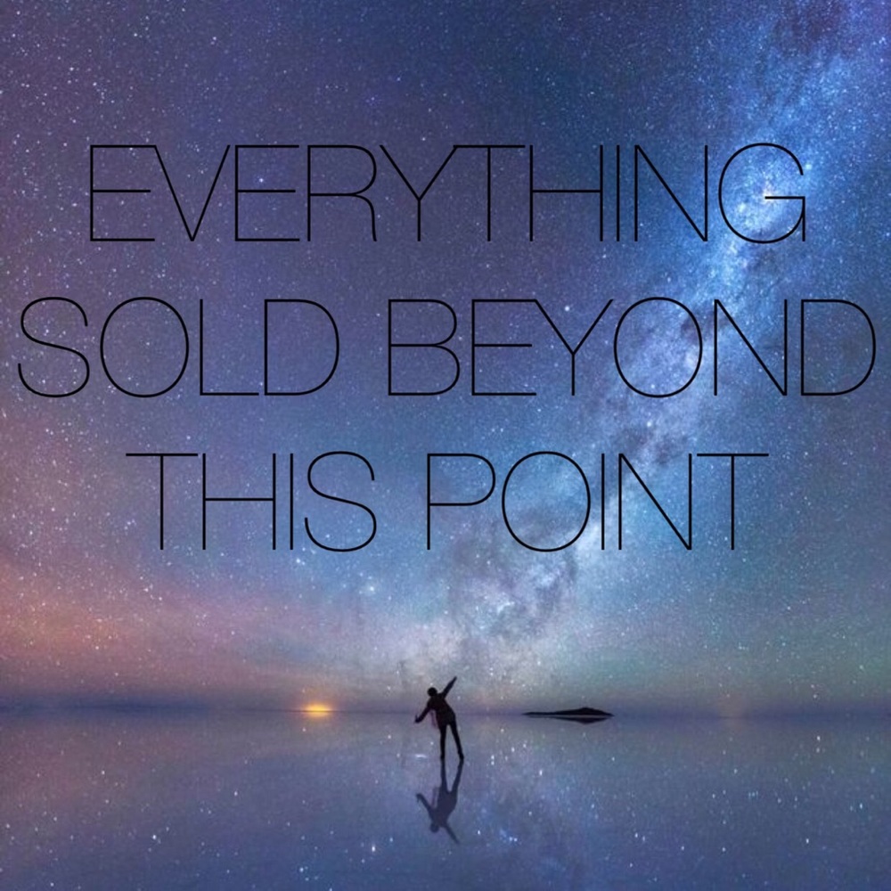 Everything Sold Beyond This Point
